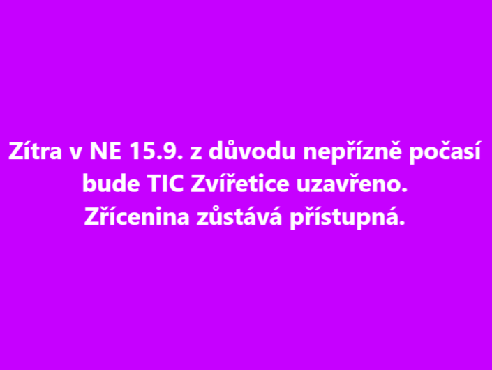 Uzavření TIC Zvířetice v NE 15.9.